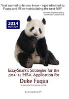 Essaysnark's Strategies for the 2014-'15 MBA Application for Duke Fuqua: A Snarkstrategies Guide 1938098277 Book Cover