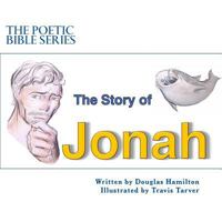 The Story of Jonah (The Poetic Bible Series) (Volume 3) 1983848077 Book Cover