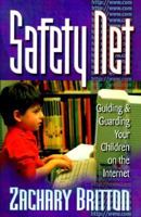 Safety Net, internet safety, child pornografy on the net, ethical hacking 1565078446 Book Cover
