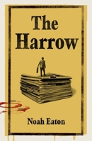 The Harrow: The funny, gripping thriller shortlisted for The Orwell Prize 2025 1805462083 Book Cover