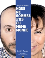Nous ne sommes pas du même monde (French Edition) 2844229085 Book Cover