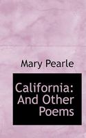 California and Other Poems 0559952678 Book Cover