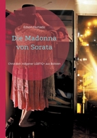Die Madonna von Sorata: Chroniken indigener LGBTIQ+ aus Bolivien (German Edition) 3759777104 Book Cover