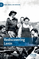 Rediscovering Lenin : Dialectics of Revolution and Metaphysics of Domination 303023326X Book Cover