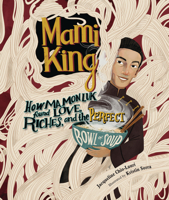 Mami King: How Ma Mon Luk Found Love, Riches, and the Perfect Bowl of Soup 1728492351 Book Cover