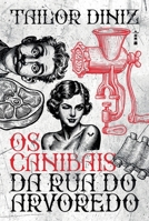 Os canibais da rua do Arvoredo (Portuguese Edition) 6550472784 Book Cover