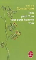 Tom, Petit Tom, Tout Petit Homme, Tom 9573274493 Book Cover