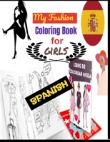 My Fashion Coloring Book for girls SPANISH: Coloring Book for Teens/ Fashion Gift for Fashion Lovers/ Teenager, girl null Book Cover