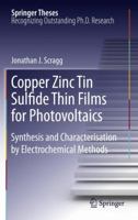 Copper Zinc Tin Sulfide Thin Films for Photovoltaics: Synthesis and Characterisation by Electrochemical Methods 3642229182 Book Cover