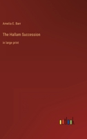 The Hallam Succession: in large print 336835809X Book Cover