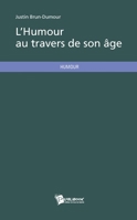 L'Humour au travers de son âge (French Edition) 2342042582 Book Cover