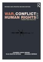 War, Conflict and Human Rights: Theory and Practice 113823429X Book Cover