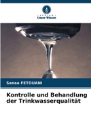 Kontrolle und Behandlung der Trinkwasserqualität (German Edition) 6209561314 Book Cover