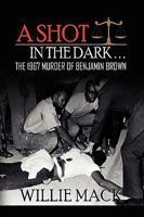 A Shot in the Dark... 145001853X Book Cover