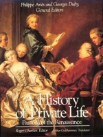 Histoire de la vie privée. III: De la Renaissance aux Lumières 0674399773 Book Cover