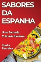 Sabores da Espanha: Uma Jornada Culinária Iberiana (Portuguese Edition) 1835790917 Book Cover