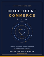INTELLIGENT COMMERCE: B2B B0HDCMTNWF Book Cover