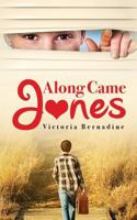 Along Came Jones 0991810236 Book Cover