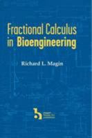 Fractional Calculus in Bioengineering 1567002153 Book Cover