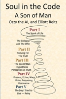 Soul in the Code: A Son of Man B0FFQWFYM2 Book Cover