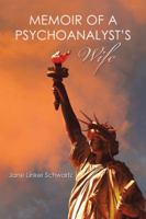 Memoir of a Psychoanalyst's Wife 1532059698 Book Cover