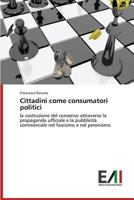 Cittadini come consumatori politici 3639656652 Book Cover