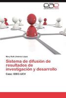 Sistema de Difusion de Resultados de Investigacion y Desarrollo 3848456788 Book Cover