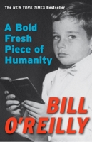 A Bold Fresh Piece of Humanity: A Memoir 0767928830 Book Cover