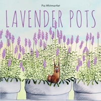 Lavender Pots 1836284764 Book Cover