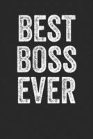 Best Boss Ever: Blank Lined Notebook Journal - Great gift of Bosses, Office Employers, Admin Officers, HR Managers, Managing Directors 1700501429 Book Cover