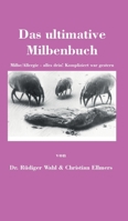 Das ultimative Milbenbuch: Milbe/Allergie - alles drin! Kompliziert war gestern 3347273826 Book Cover