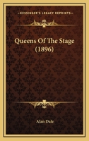 Queens Of The Stage 1011213346 Book Cover