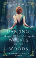 Darling, there are wolves in the woods 1090569890 Book Cover