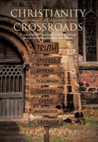 Christianity at a Crossroads: A Look at Modern American Christianity Through the Eyes of the Seven Churches of Revelation B0FQKNBYYH Book Cover