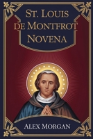 St. Louis de Montfrot Novena B0DZTFTH62 Book Cover