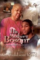 His Mother's Bosom 0976793334 Book Cover