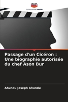 Passage d'un Cicéron : Une biographie autorisée du chef Ason Bur 6204052772 Book Cover