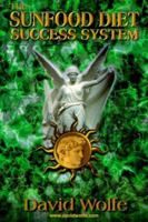 The Sunfood Diet Success System 0965353362 Book Cover