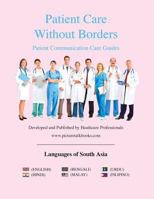 Patient Care Without Borders: Languages of South Asia 1517612136 Book Cover