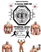 Optimized Nutrition: Building bigger biceps (volume 3) 1492935832 Book Cover