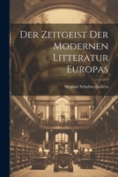 Der Zeitgeist Der Modernen Litteratur Europas 1021679062 Book Cover