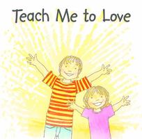 Teach Me to Love 0829413693 Book Cover