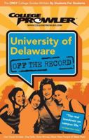 University of Delaware de 2007 (Off the Record) 1427401675 Book Cover
