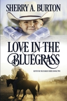 Love in the Bluegrass 0998379611 Book Cover