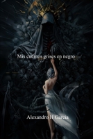 MIS CUENTOS GRISES EN NEGRO (Spanish Edition) B0DNSMM7X1 Book Cover