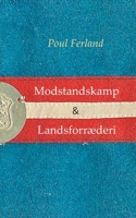 Modstandskamp & Landsforræderi: Centrale ideer under besættelsen 1940-45. To essays (Danish Edition) 8743015700 Book Cover