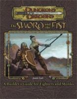 Sword and Fist: A Guidebook to Fighters and Monks (Dungeons & Dragons Accessory)