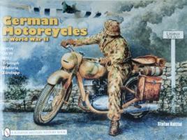 German Motorcycles in World War II: Bmw, Dkw, Nsu, Triumph, Viktoria, Zundapp 0887402054 Book Cover