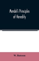 Mendel's Principles of Heredity 9357389245 Book Cover