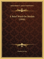 A Brief Word On Medals 1162063343 Book Cover